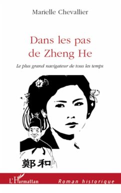 Dans les pas de Zheng he - Chevallier, Marielle