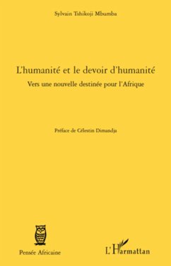 L'humanité et le devoir d'humanité - Tshikoji Mbumba, Sylvain