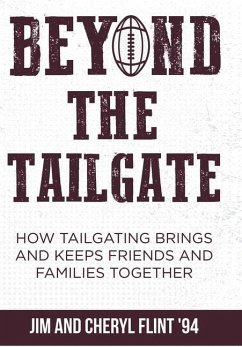 Beyond the Tailgate - Flint, Jim; Flint, Cheryl