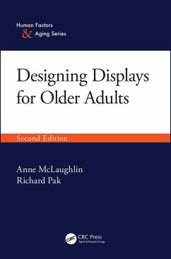 Designing Displays for Older Adults, Second Edition - McLaughlin, Anne; Pak, Richard