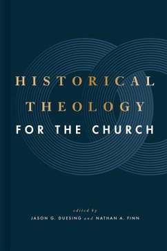 Historical Theology for the Church