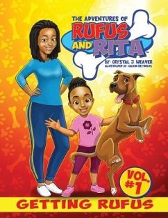 The Adventures of Rufus and Rita - Weaver, Crystal J