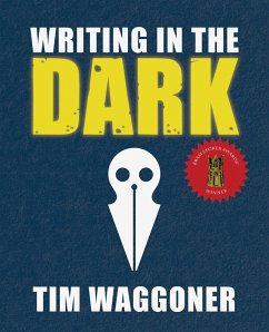 Writing in the Dark - Waggoner, Tim