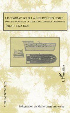 Le combat pour la liberté des noirs dans le Journal de la Société de la Morale Chrétienne - Aurenche, Marie-Laure