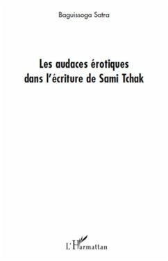 Les audaces érotiques dans l'écriture de Sami Tchak - Satra, Baguissoga