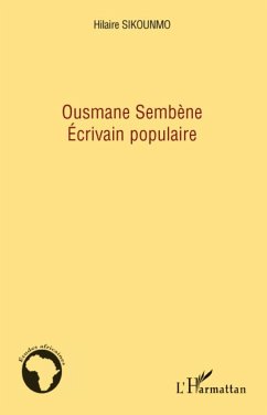 Ousmane Sembène écrivain populaire - Sikounmo, Hilaire