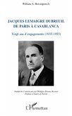 Jacques Lemaigre Dubreuil de Paris à Casablanca