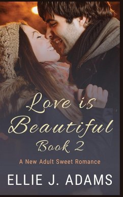 Love is Beautiful Book 2 - Adams, Ellie J.