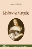 Madame la Marquise