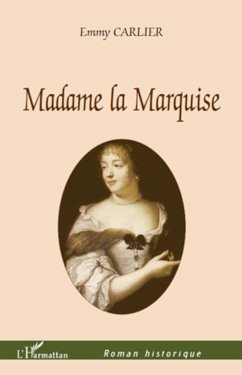 Madame la Marquise - Carlier, Emmy
