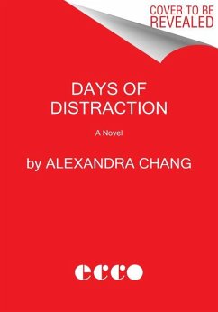 Days of Distraction - Chang, Alexandra