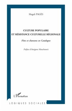 Culture populaire et résistance culturelle régionale - Pagès, Magali