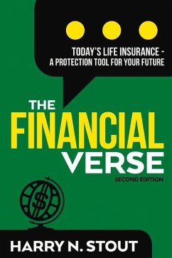 The Financialverse - Today's Life Insurance: A Protection Tool for Your Future Volume 2 - Stout, Harry