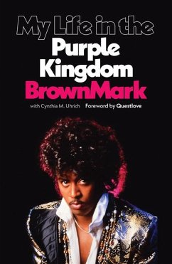 My Life in the Purple Kingdom - BrownMark, (Musician)