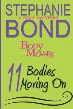 11 Bodies Moving On: A Body Movers Book - Bond, Stephanie
