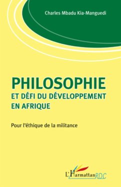 Philosophie et défi du développement en Afrique - Mbadu Kia-Manguedi, Charles