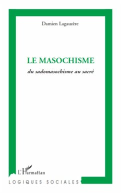 Le masochisme - Lagauzere, Damien
