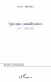 Quelques considérations sur l'attente