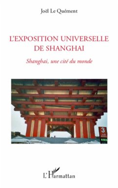 L'exposition universelle de Shanghai - Le Quément, Joël