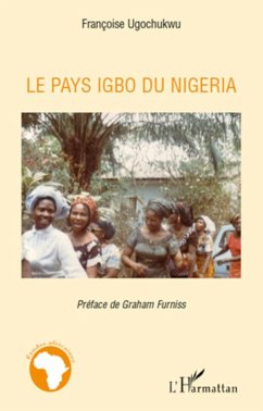 Le pays igbo du Nigeria - Ugochukwu, Françoise