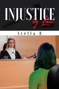 Injustice by Law - B, Stella