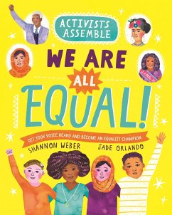 Activists Assemble--We Are All Equal! - Weber, Shannon