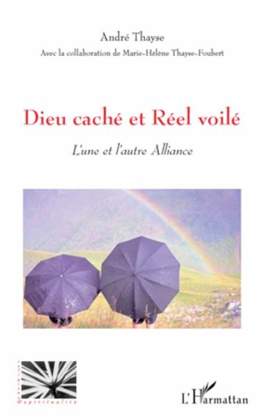 Dieu caché et réel voilé Dieu caché et réel voilé