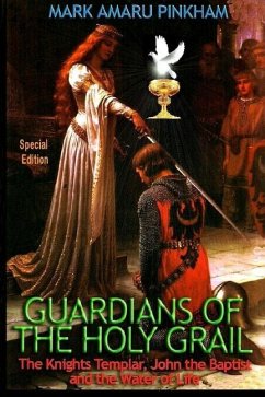 Guardians of the Holy Grail - Pinkham, Mark Amaru