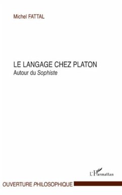 Le langage chez Platon - Fattal, Michel