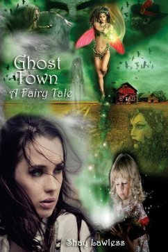 Ghost Town - A Fairy Tale - Lawless, Shay