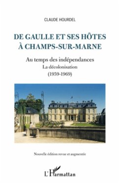 De Gaulle et ses hôtes à Champs-sur-Marne - Hourdel, Claude