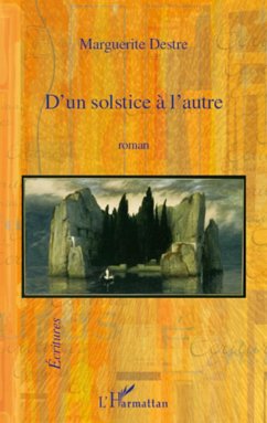 D'un solstice à l'autre - Destre, Marguerite