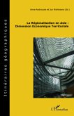 La régionalisation en Asie : Dimension Economique Territoriale