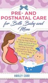 Pre and Postnatal Care for Both Baby and Mom