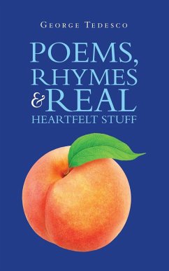 Poems, Rhymes & Real Heartfelt Stuff - Tedesco, George