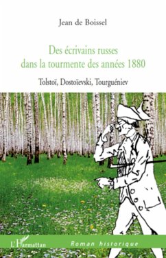 Des écrivains russes dans la tourmente des années 1880 - de Boissel, Jean