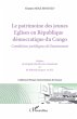 Le patrimoine des jeunes Eglises en... - Bild 1