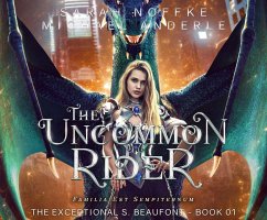 The Uncommon Rider - Noffke, Sarah; Anderle, Michael