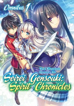 Seirei Gensouki: Spirit Chronicles: Omnibus 1 - Kitayama, Yuri