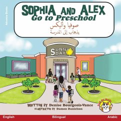 Sophia and Alex Go to Preschool: صوفيا وأليكس يذهاب &# - Bourgeois-Vance, Denise