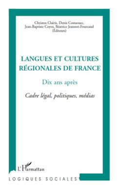 Langues et cultures régionales de France - Costaouec, Denis; Jeannot-Fourcaud, Béatrice; Clairis, Christos; Coyos, Jean-Baptiste