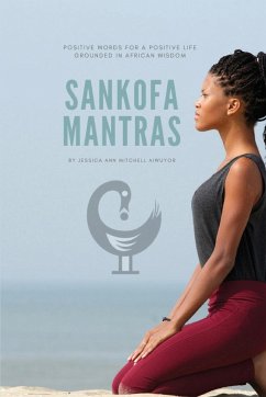 Sankofa Mantras - Mitchell Aiwuyor, Jessica Ann