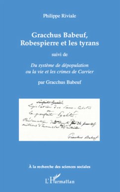 Gracchus Babeuf, Robespierre et les tyrans - Riviale, Philippe