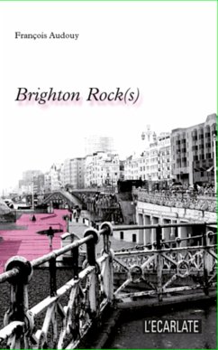 Brighton Rock(s) - Audouy, François