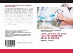 Vena Cava Inferior como Factor Predictor del Shock en Trauma - Rey Sartori, Fernando;Vásquez Urosa, Erika;Vivas Arizaleta, José Félix