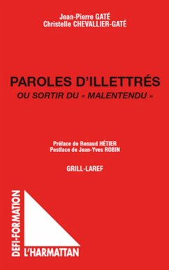 Paroles d'illettrés - Chevallier-Gaté, Christelle; Gâté, Jean-Pierre