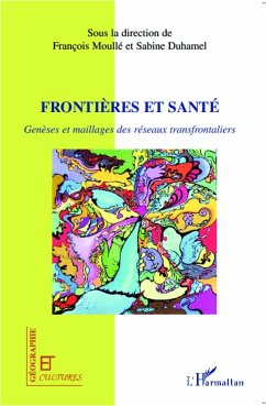Frontières et santé - Duhamel, Sabine; Moullé, François Frontières et santé - Duhamel, Sabine; Moullé, François