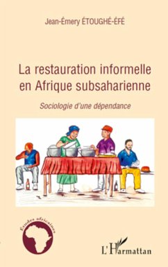 La restauration informelle en Afrique Subsaharienne - Etoughe-Efe, Jean-Emery