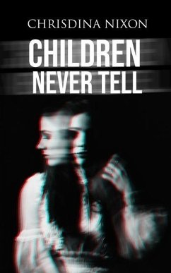 Children Never Tell - Nixon, Chrisdina