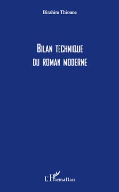 Bilan technique du roman moderne - Thioune, Birahim